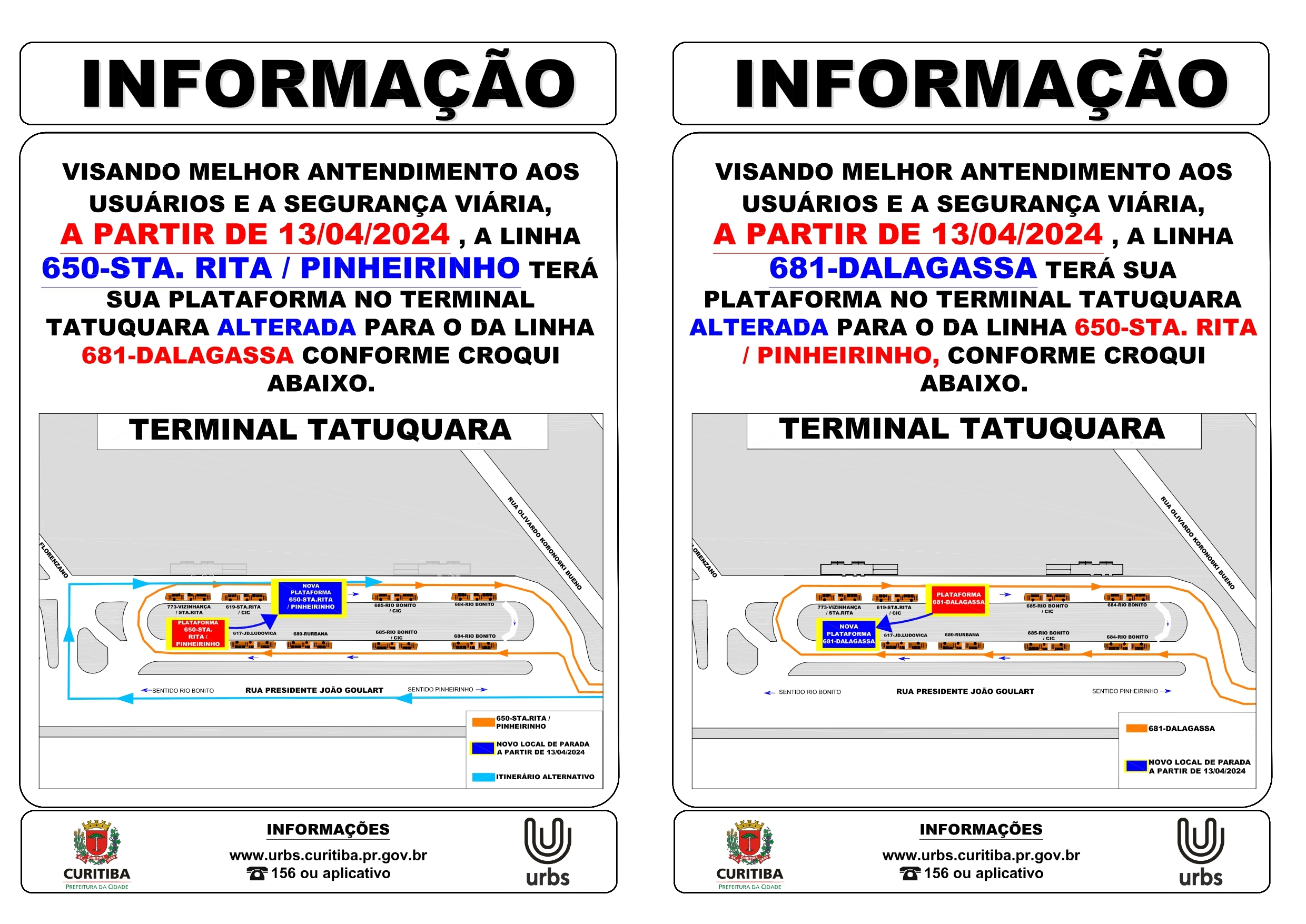 Linhas 650 - STA. RITA / PINHEIRINHO e 681 - DALAGASSA - Inversão de plataformas
