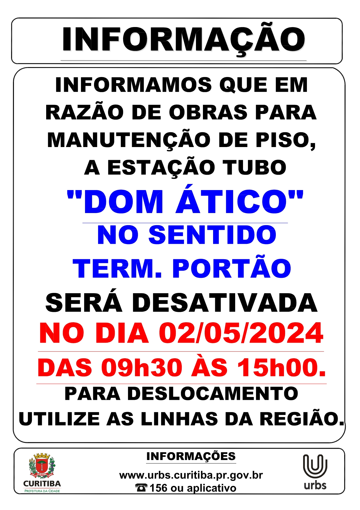 Estação Tubo DOM ÁTICO (sentido Terminal Portão) desativada - 02/05