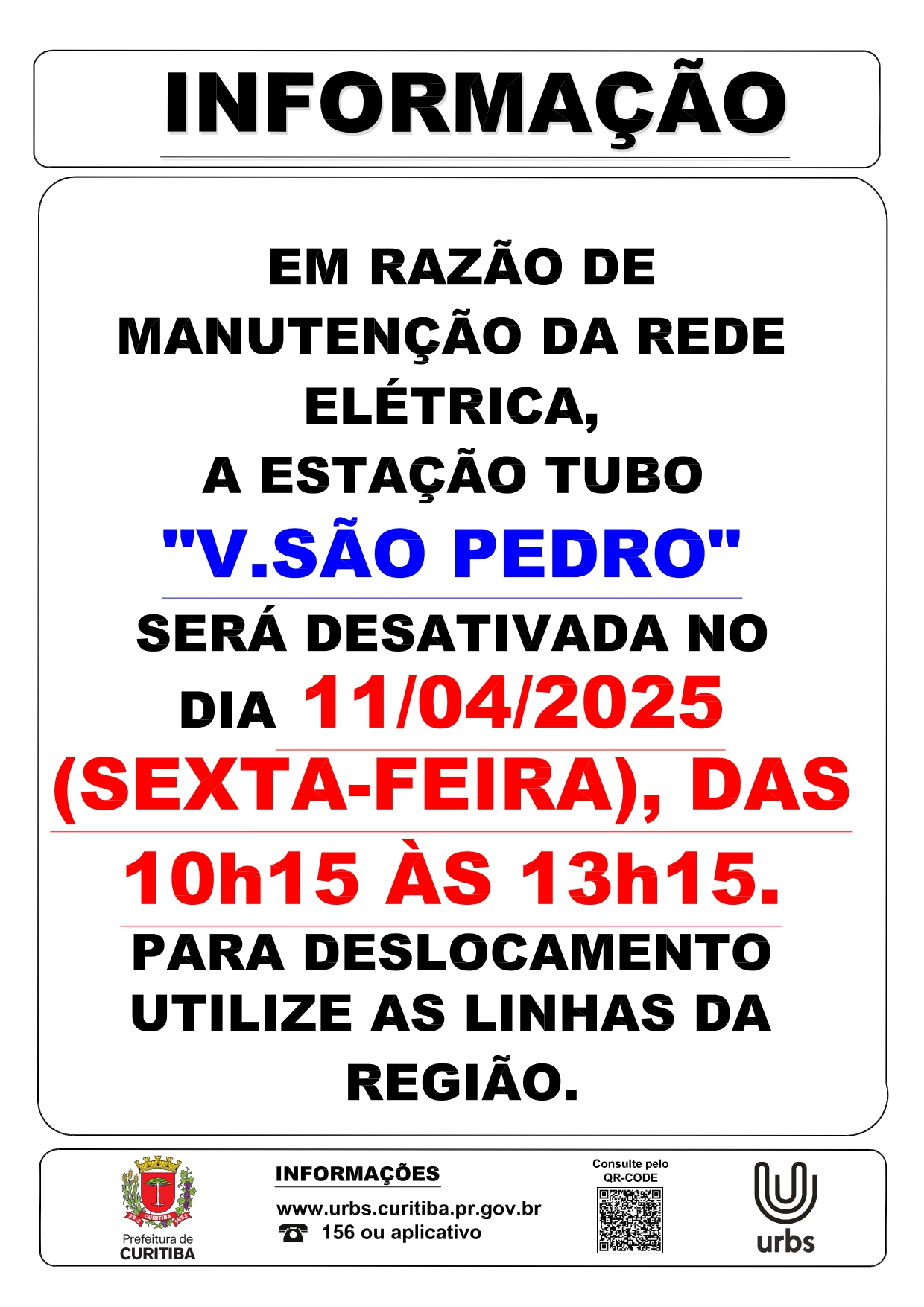 Desativação Estação Tubo Vila São Pedro (ambos sentidos) - Manutenção da Rede Elétrica - 11/04