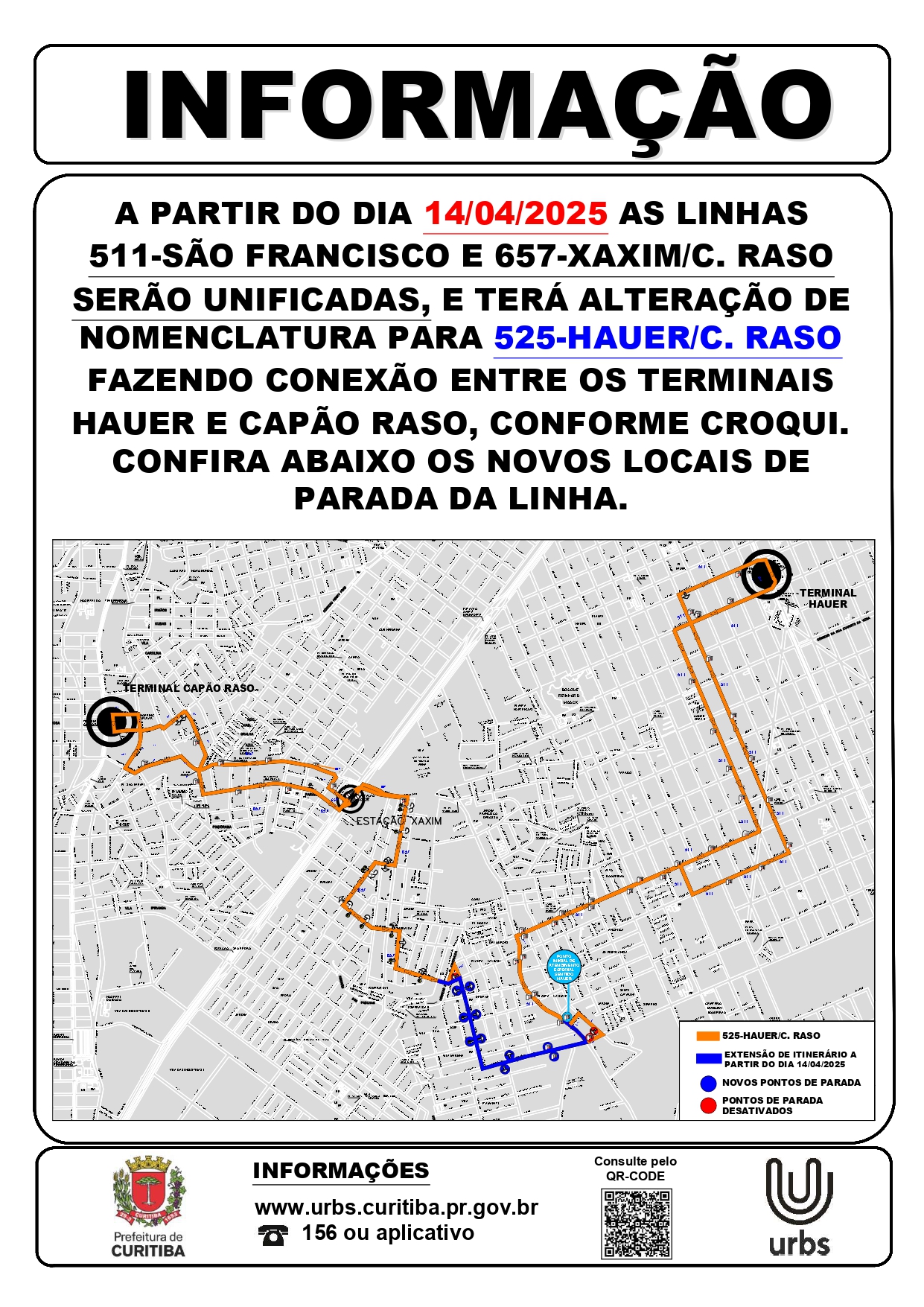 Nova Linha 525 - HAUER / C. RASO - Unificação 511 - SÃO FRANCISCO e 657 - XAXIM / CAPÃO RASO 14/04