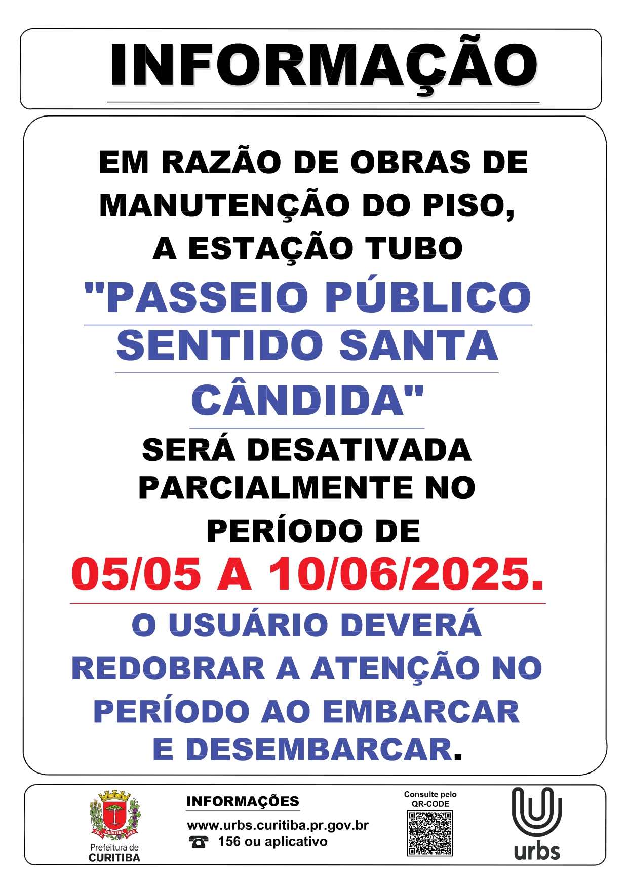 Desativação Parcial - Estação Tubo Passeio Público (Sentido Santa Cândida) - Manutenção de piso