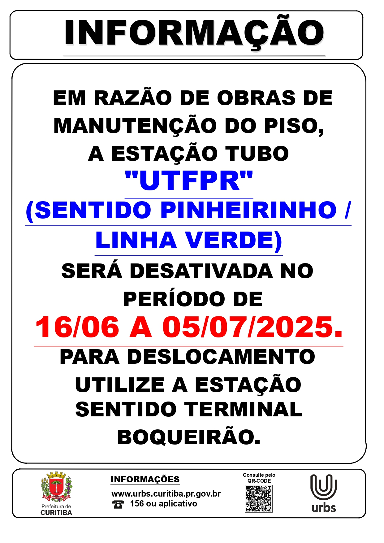 Desativação Total - Estação Tubo UTFPR (Sentido Pinheirinho) - Manutenção do piso - 16/06 a 05/07