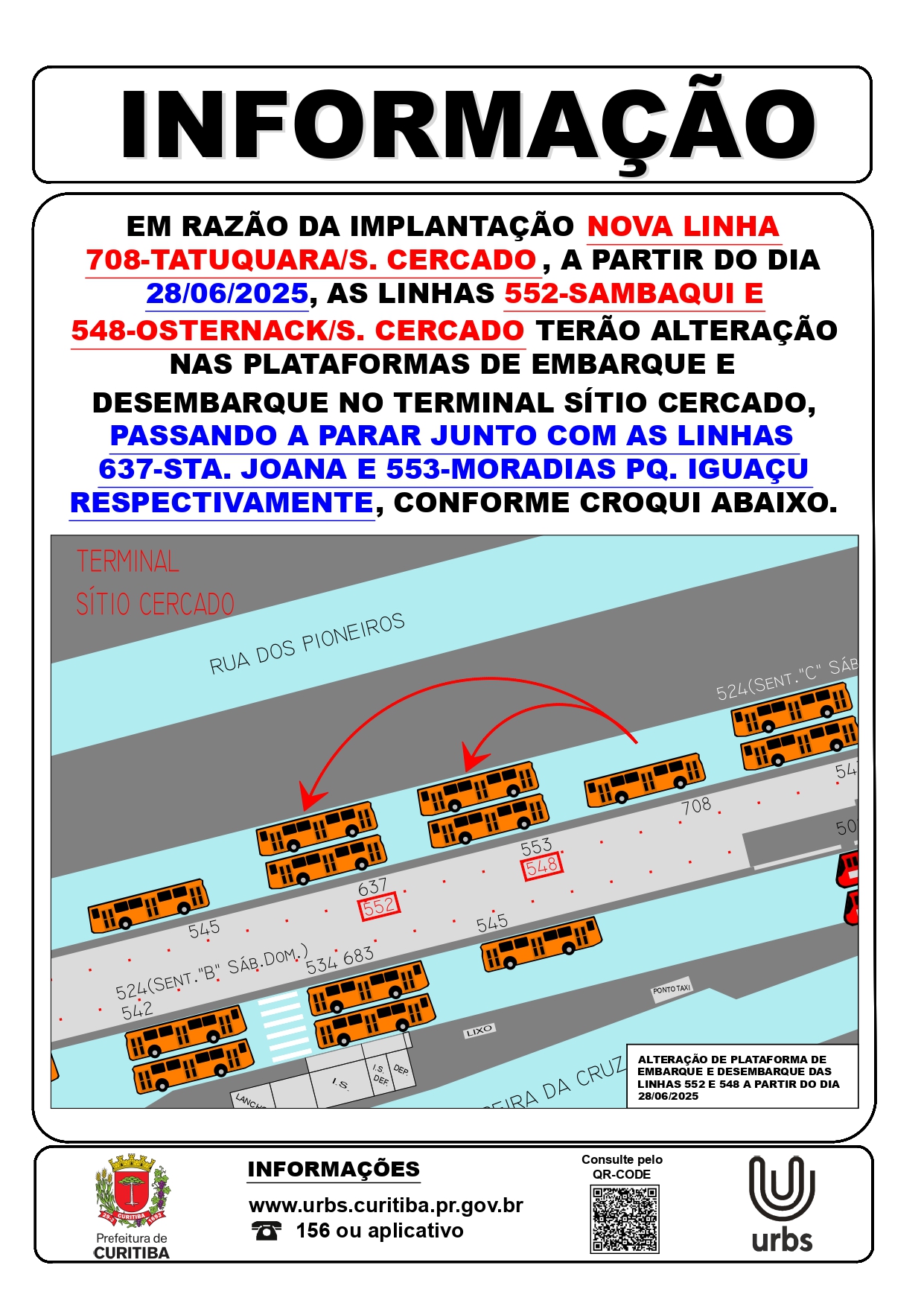 Linhas 548 - OSTERNACK / S.CERCADO e 552 - SAMBAQUI - Novo local de parada no Terminal Sítio Cercado