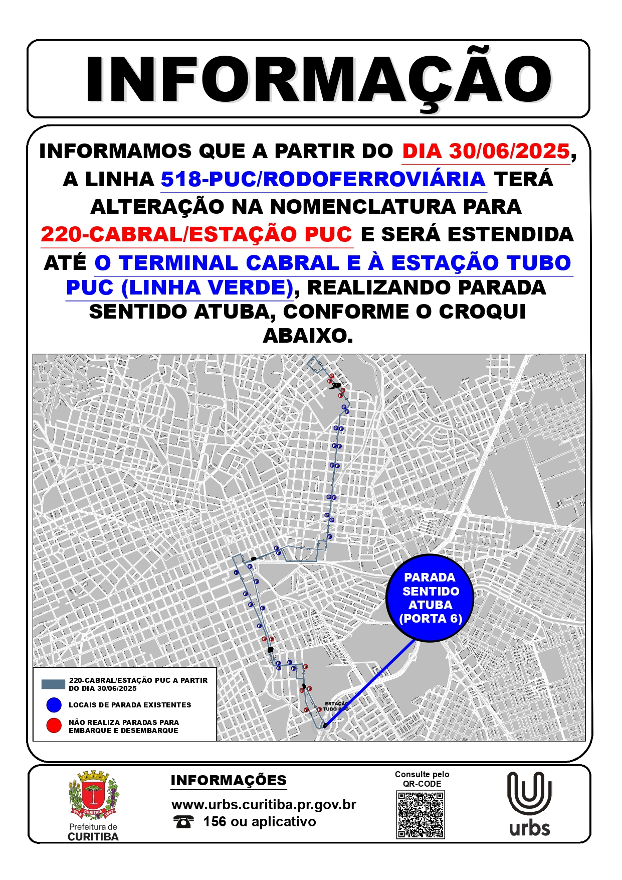 Linha 518 - PUC/RODOFERROVIÁRIA - Alteração de nomenclatura e Itinerário - 220 - CABRAL/ESTAÇÃO PUC