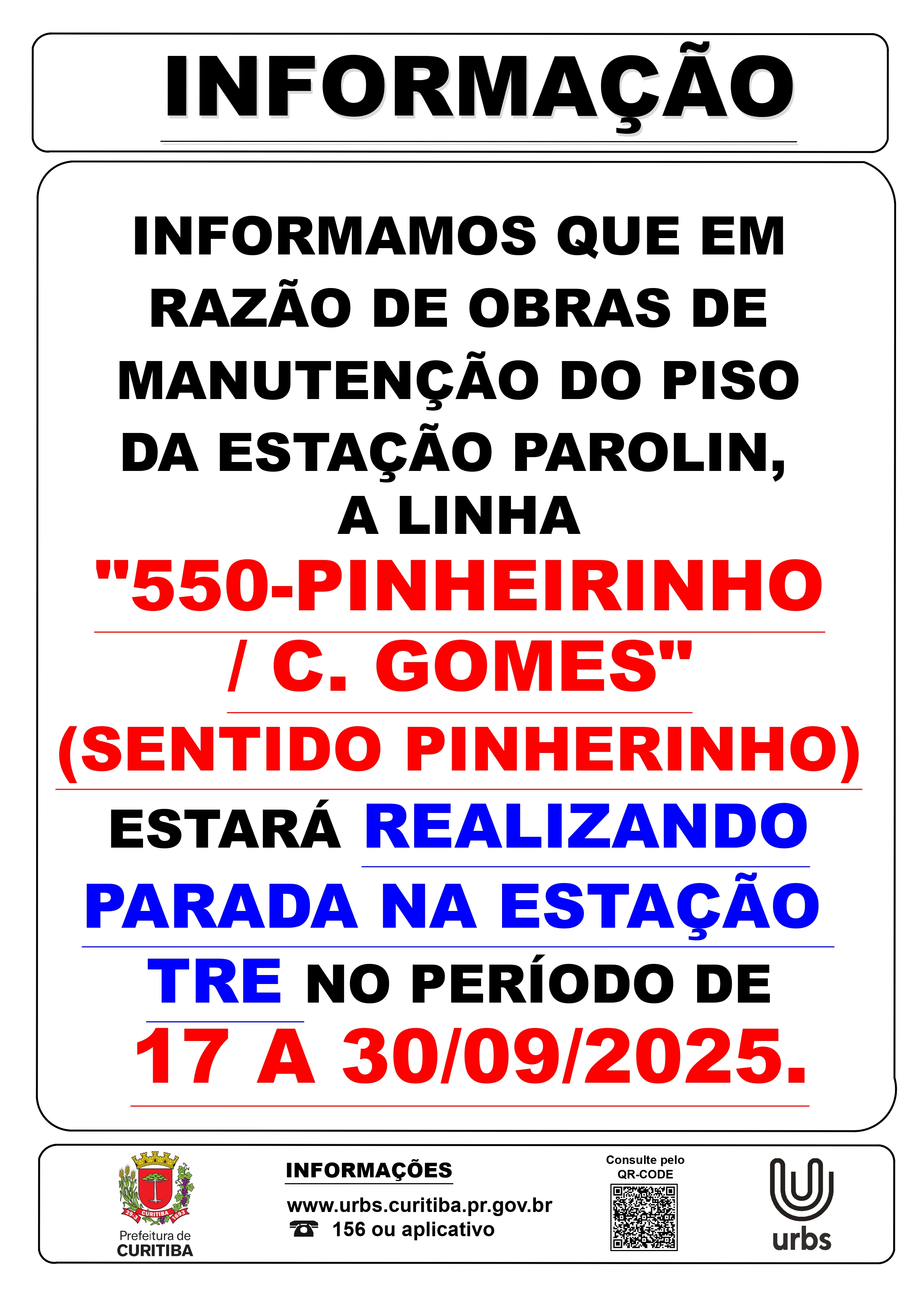 Linha 550 - LIGEIRÃO PINHEIRINHO / C. GOMES - Parada temporária na Estação TRE - 17/09 a 30/09